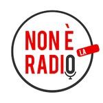 Non è la Radio | Station Logo