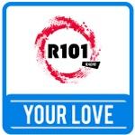 R101 - Your Love