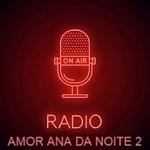 Radio Do Amor Ana Da Noite 2 | Station Logo